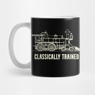 Steam Locomotive Classically Trained Railroad Pun Mug